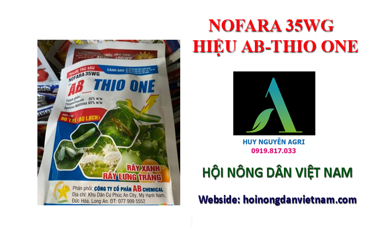 NOFARA 35WG – HIỆU AB-THIO ONE ĐẶC TRỊ BỌ TRĨ, RẦY XANH, RẦY LƯNG TRẮNG A3 hoinongdanvietnam.com